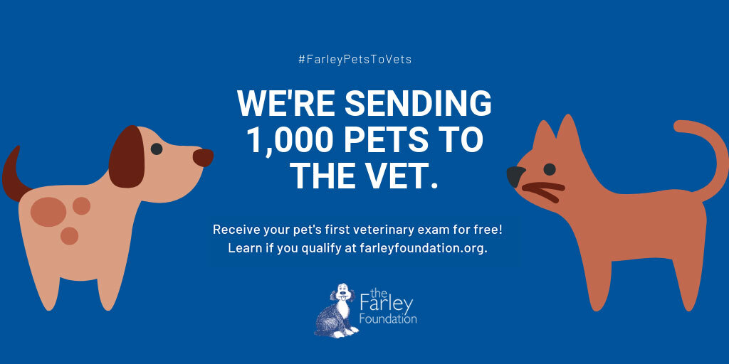 The Farley Foundation launches Pets to Vet program.